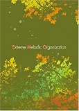 Extreme Melodic Organization [DVD]