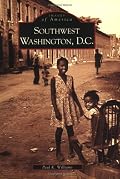 Southwest Washington, D.C.  (DC) (Images of America)