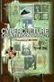 Cyberculture Counterconspiracy: A Steamshovel Web Reader, Volume One