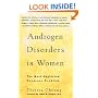 Androgen Disorders in Women: The Most Neglected Hormone Problem