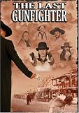 The Last Gunfighter
