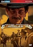 El Fugitivo de Sonora El Fugitivo de Sonora