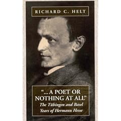 "A Poet or Nothing at All: Tubingen and Basel Years of Herman Hesse