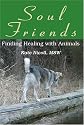 Soul Friends: Finding Healing with Animals