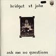 Ask Me No Questions