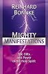 Mighty Manifestations: The Gifts and Power of the Holy Spirit