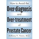 how to avoid the over diagnosis and over treatment of prostate cancer