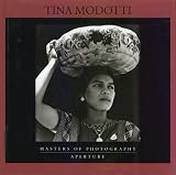Tina Modotti (Aperture Masters of Photography)