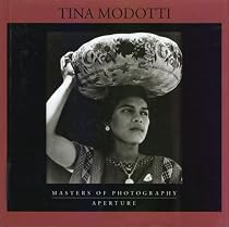 Tina Modotti (Masters of Photography)
