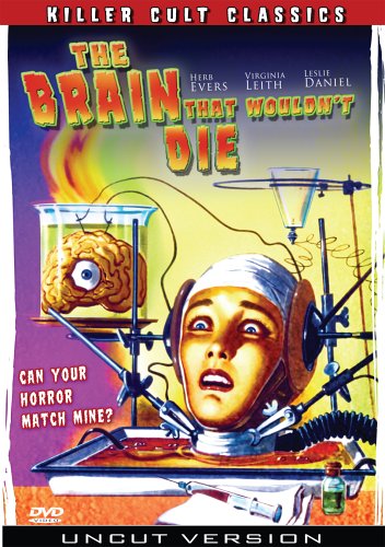 The Brain That Wouldn't Die