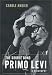 The Double Bond: Primo Levi, a Biography