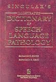 Singular's Illustrated Dictionary of Speech Language Pathology + Singular's Pocket Dictionary of Speech Language Pathology (Package)