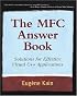 The MFC Answer Book: Solutions for Effective Visual C++ Applications