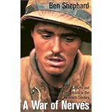 a war of nerves soldiers and psychiatrists in the twentieth century