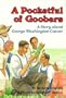 A Pocketful of Goobers: A Story about George Washington Carver (Creative Minds Biography)