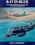 B-17 In Blue: The Flying Fortress in U.S. Navy and U.S. Coast Guard Service