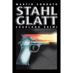 Stahlglatt: Saarland Krimi
