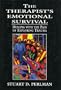 The Therapist's Emotional Survival: Dealing with the Pain of Exploring Trauma