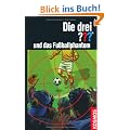 Die drei ??? und das Fu�ballphantom (drei Fragezeichen)