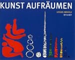 Kunst aufr�umen.