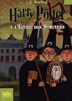 Harry Potter a L'ecole Des Sorciers / Harry Potter and the Sorcerer's Stone (Harry Potter (French)) (French Edition)