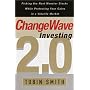 ChangeWave Investing 2.0: Picking the Next Monster Stocks While Protecting Your Gains in a Volatile Market