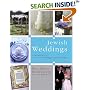 Jewish Weddings: A Beautiful Guide to Creating the Wedding of Your Dreams