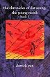 The Chronicles of Dat Seung, the Young Monk : Book 1