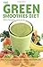 Green Smoothies Diet: The Natural Program for Extraordinary Health