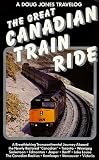 The Great Canadian Train Ride