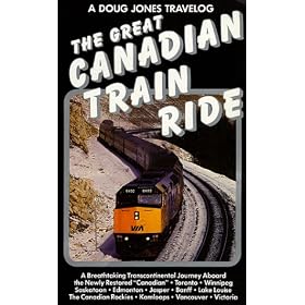 The Great Canadian Train Ride [VHS]
