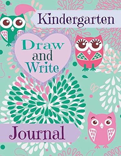 Kindergarten: Draw and Write Journal for Girls: (Jumbo size-Pink Owl Design)