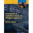 Encyclopedia of Agricultural, Food, and Biological Engineering by Dennis R. Heldman