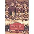 York City Football Club (Archive Photographs: Images of Sport) by Dave Batters