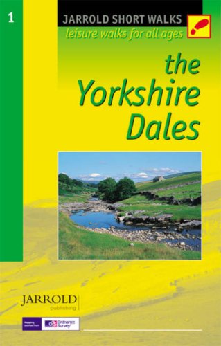 The Yorkshire Dales: Leisure Walks for All Ages (Short Walks Guides) (Pathfinder Short Walks)