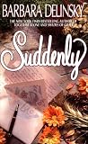 Suddenly