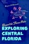 Beyond the Theme Parks: Exploring Central Florida