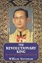 The Revolutionary King: The True-life Sequel to "The King and I": The True-life Sequel to 