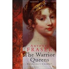 The Warrior Queens (Women in History)
