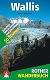  : Wallis. 50 Touren zwischen Monte Rosa und Aletschhorn