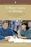 A Short Course in Writing: Composition, Collaborative Learning, and Constructive Reading, Longman Classics Edition (4th Edition) (Longman Classics Series)