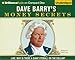 Dave Barry's Money Secrets: Like: Why Is There a Giant Eyeball on the Dollar?