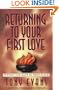 Returning to Your First Love: Putting God Back in First Place