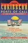 Caribbean Ports of Call: Eastern and Southern Regions