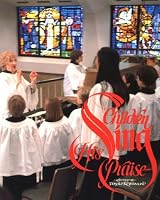 Children Sing His Praise: A Handbook for Children's Choir Directors