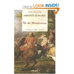 La Cape et l'Ep�e, Tome 1 : Monsieur de Montestruc
