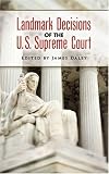 Landmark Decisions of the U.S. Supreme Court (Dover Value Editions)