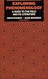 Exploring Phenomenology: Guide To Field & Is Literature