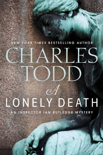 A Lonely Death: An Inspector Ian Rutledge Mystery (Ian Rutledge Mysteries) Book Image