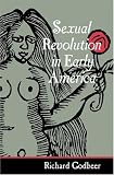 Sexual Revolution in Early America (Gender Relations in the American Experience)